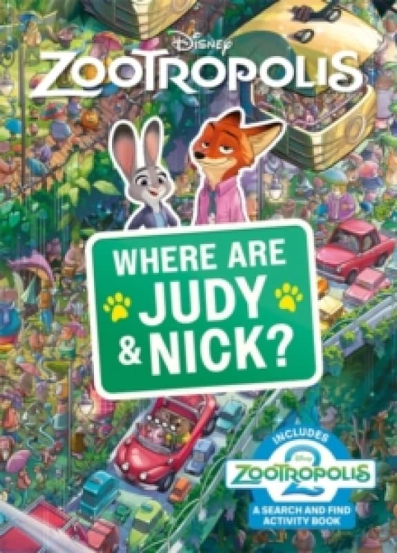 Where Are Judy and Nick? A Disney Zootropolis Search and Find Activity Book Paperback / softback