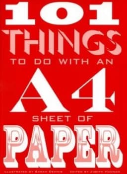 101 Things to Do with an A4 Sheet of Paper by Judith Hannam Paperback