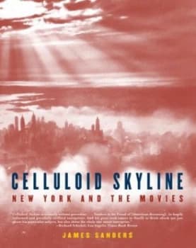 Celluloid Skyline by James Sanders Book