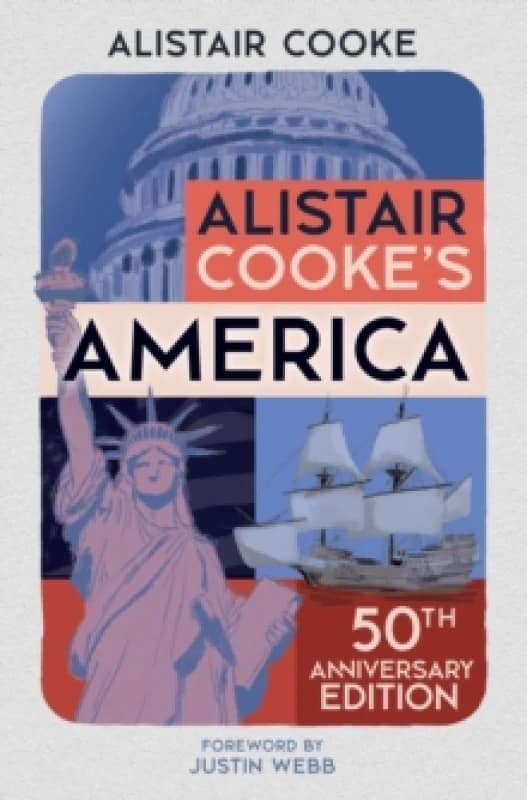 Alistair Cooke's America : 50th Anniversary Edition Paperback / softback