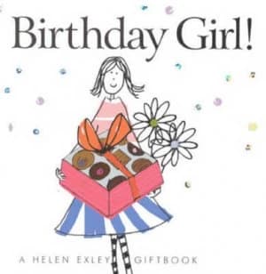 Birthday Girl by Stuart Macfarlane and Linda Macfarlane and Helen Exley and Roger Greenhough and Caroline Gardner Book