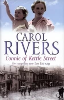Connie of Kettle Street by Carol Rivers Hardback