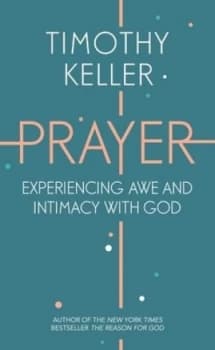 Prayer by Timothy Keller Hardback