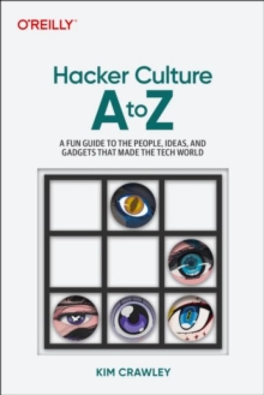 Hacker Culture A to Z. Paperback. By Kim Crawley Books