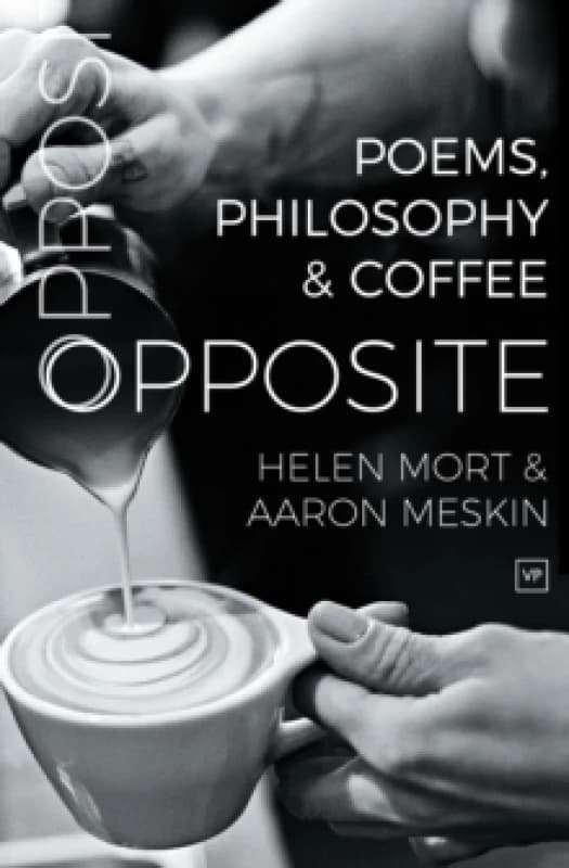 Opposite : Poems, Philosophy and Coffee Paperback / softback