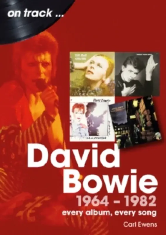 david bowie 1964 to 1982 every album every song 9781789523249