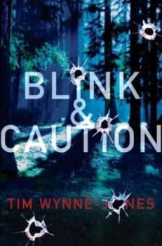 Blink and Caution by Tim Wynne-Jones Hardback