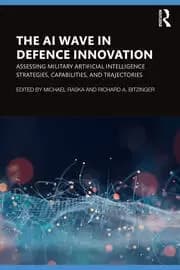 The AI Wave in Defence Innovation Assessing Military Artificial Intelligence Strategies Capabilities and Trajectories