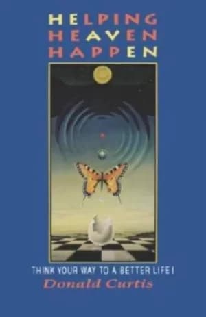 Helping heaven happen by Donald Curtis