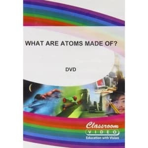 What Are Atoms Made Of DVD