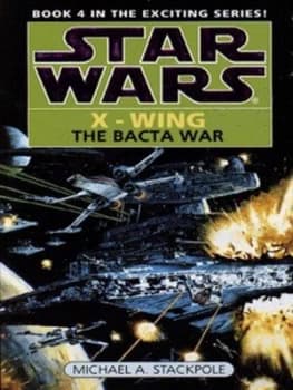 The Bacta War by Michael a Stackpole Paperback