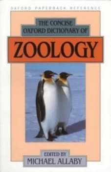 The Concise Oxford Dictionary of Zoology by Michael Allaby Paperback