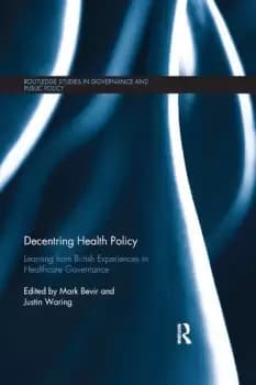 Decentring Health Policy Learning from British Experiences in Healthcare Governance