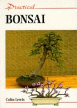 Practical Bonsai by Colin Lewis Book