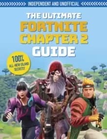 The Ultimate Fortnite Chapter 2 Guide