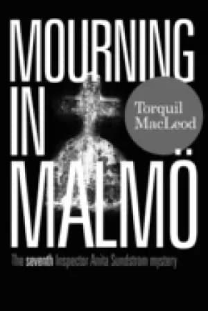 mourning in malmo 7 the seventh inspector anita sundstrom mystery