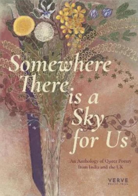 Somewhere There Is A Sky For Us : An Anthology of Queer Poetry from India and the UK Paperback / softback
