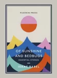 Of Sunshine and Bedbugs : Essential Stories
