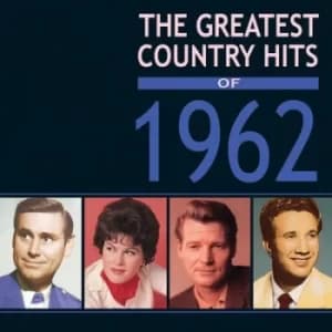 The Greatest Country Hits of 1962 by Various Artists CD Album