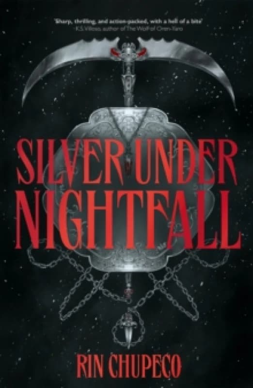Silver Under Nightfall : an unmissable, action-packed dark fantasy featuring blood thirsty vampire courts, political intrigue, and a delicious forbidd