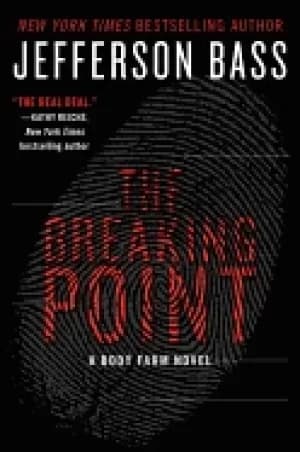 breaking point a body farm novel