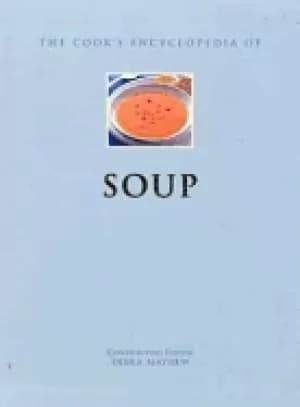 cooks encyclopedia of soup