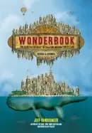 wonderbook revised and expanded the illustrated guide to creating imaginati
