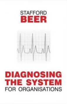 Diagnosing the System by Stafford Beer Book