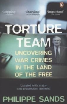 Torture Team by Philippe Sands Paperback