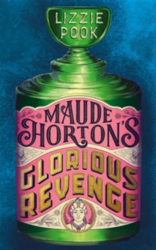 Maude Horton's Glorious Revenge Hardback