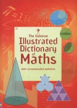 The Usborne Illustrated Dictionary of Maths by Tori Large and Adam Constantine and Kirsteen Rogers Paperback