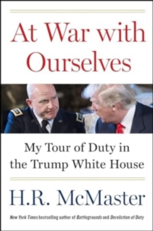 At War With Ourselves. Hardback. By H R McMaster Books