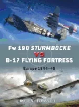 fw 190 sturmbocke vs b 17 flying fortress europe 1944 45 duel 24