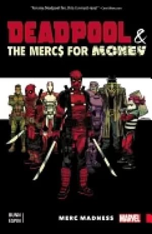deadpool and the mercs for money vol 0 merc madness