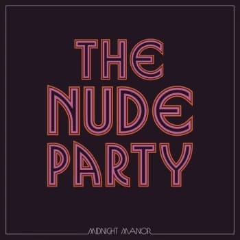 The Nude Party - Midnight Manor Limited Edition Marmalade Orange Vinyl