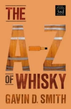 The A-Z of Whisky by Gavin D Smith Paperback