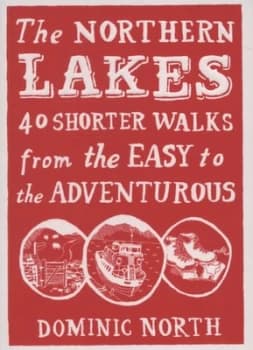 The Northern Lakes by Dominic North Paperback