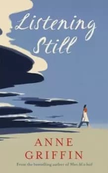 Listening still - Anne Griffin - Hardback - Used