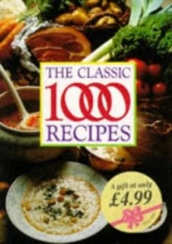 The Classic 1000 Recipes by Wendy Hobson Paperback
