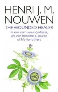The wounded healer by Henri J. M Nouwen