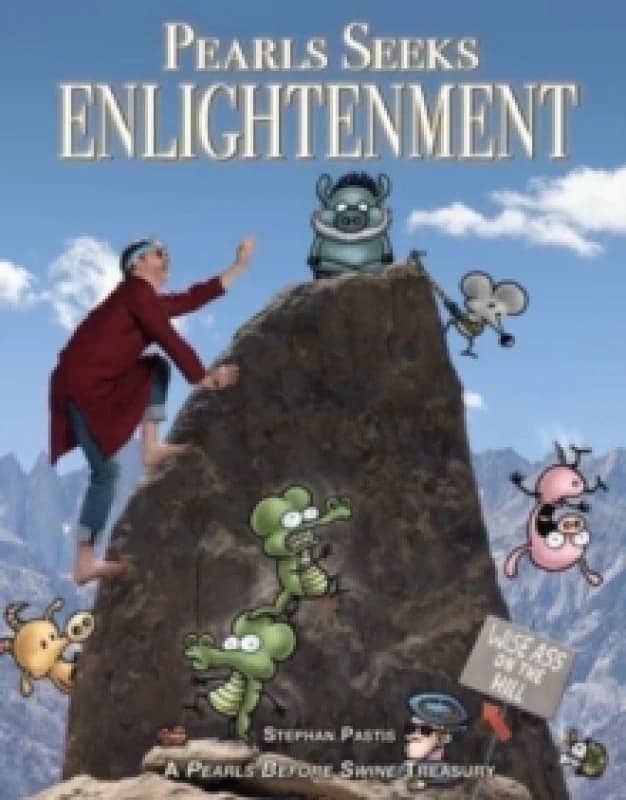 Pearls Seeks Enlightenment : A Pearls Before Swine Treasury Paperback / softback