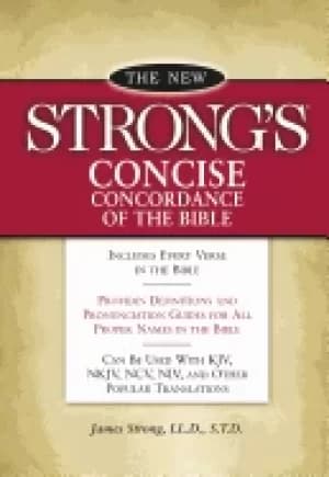 new strongs concise concordance of the bible