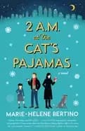 2 a m at the cats pajamas a novel