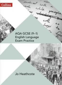 AQA GCSE 9-1 English language exam practice Student book by Jo Heathcote