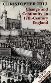 Change and Continuity in Seventeenth-Century England by Christopher Hill Book