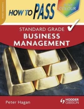 How to Pass Standard Grade Business Management by Peter Hagan Paperback