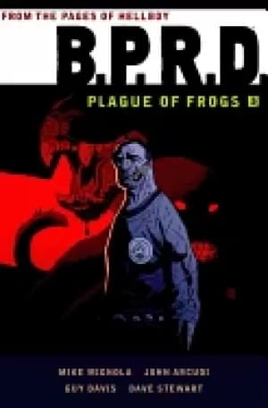 bprd plague of frogs volume 3