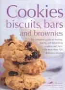 cookies biscuits bars and brownies the complete guide to making baking and