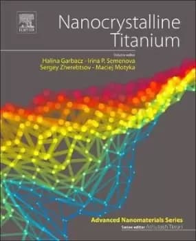 Nanocrystalline Titanium by Halina Garbacz