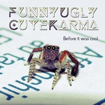 Funny Ugly Cute Karma - Before It Was Cool CD